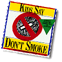 Kids Say: Don't Smoke